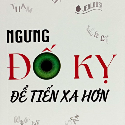 Ngưng Đố Kỵ Để Tiến Xa Hơn