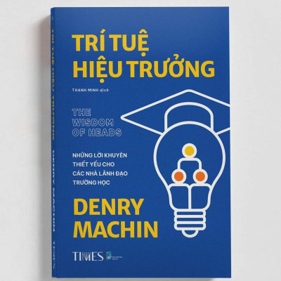 (Bộ 2 Cuốn) Bộ Sách LÀM THẦY: Kiến Thức Dành Cho Mọi Nhà Trường (gồm: TRÍ TUỆ HIỆU TRƯỞNG; 7 ĐỊNH LUẬT GIẢNG DẠY) - (bìa mềm)