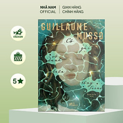Sách - Cô gái vô danh trên sông Seine (Guillaume Musso) - Nhã Nam Official