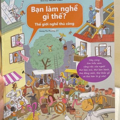 Sách Bạn làm nghề gì thế? - Thế giới nghề thủ công