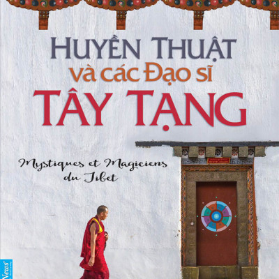 Combo 2 Cuốn : Huyền Thuật Và Các Đạo Sĩ Tây Tạng, Cởi Trói Linh Hồn (Tái Bản)