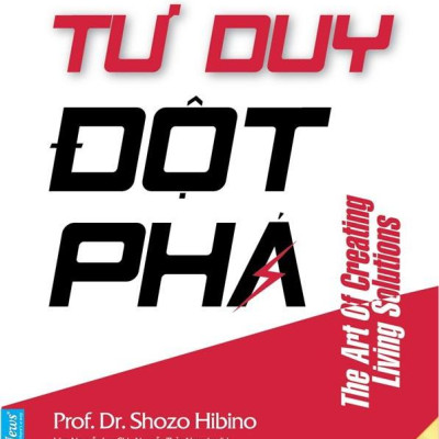 Combo Sách Kỹ Năng Hay Để Thành Công: Người Giỏi Không Phải Là Người Làm Tất Cả + Tư Duy Đột Phá (khai mở tầm nhìn về mục tiêu và giúp bạn đạt mục tiêu mà không phải mất quá nhiều thời gian và nguồn lực)