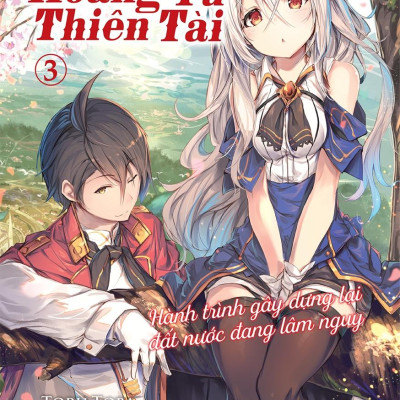 Cuốn sách: Hoàng Tử Thiên Tài - Hành Trình Gây Dựng Lại Đất Nước Đang Lâm Nguy - Tập 3