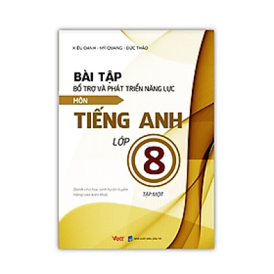 Sách - Bài tập bổ trợ và phát triển năng lực môn Tiếng Anh lớp 8 - tập 1