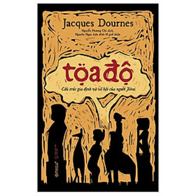 [Einstetin Books] Tọa Độ:Cấu Trúc Gia Đình Và Xã Hội Của Người