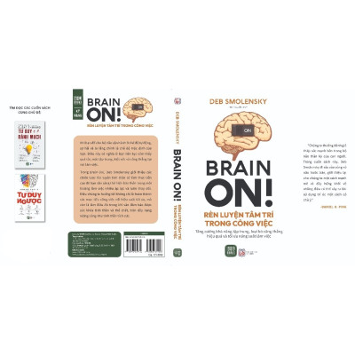 Brain On - Rèn Luyện Tâm Trí Trong Công Việc - Bản Quyền