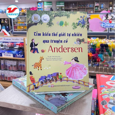 Sách - Tìm Hiểu Thế Giới Tự Nhiên Qua Truyện Cổ Andersen - Tân Việt Books