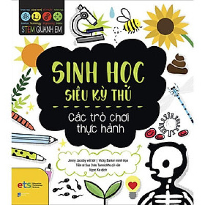 Sách Stem Quanh Em - Sinh Học Siêu Kỳ Thú - Alphabooks - BẢN QUYỀN