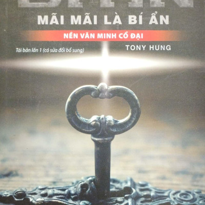 Bí Ẩn Mãi Mãi Là Bí Ẩn - Nền Văn Minh Cổ Đại
