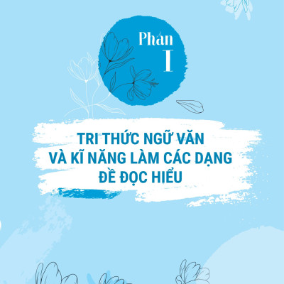 Bồi Dưỡng Và Nâng Cao Kỹ Năng Đọc Hiểu Ngữ Văn 6 (MGB)