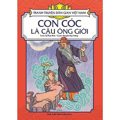 Sách - Con Cóc Là Cậu Ông Giời - Tranh Truyện Dân Gian Việt Nam - NXB Kim Đồng