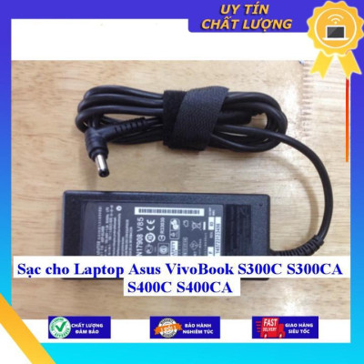 Sạc cho Laptop Asus VivoBook S300C S300CA S400C S400CA - Hàng Nhập Khẩu New Seal