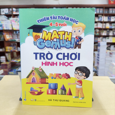 Thiên Tài Toán Học (4 - 5 Tuổi ) - Trò Chơi Hình Học