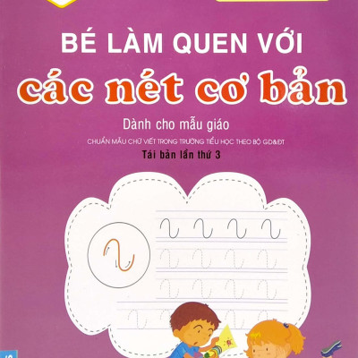 Tủ Sách Mầm Non - Bé Làm Quen Với Các Nét Cơ Bản (Dành Cho Mẫu Giáo)