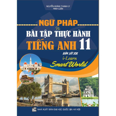 sách - ngữ pháp và bài tập thực hành tiếng anh 11 (bám sát sgk i-learn smart world) (HA-MK1)