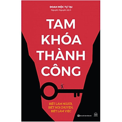Sách - Tam khoá thành công - Biết làm người, biết nói chuyện, biết làm việc (MC)
