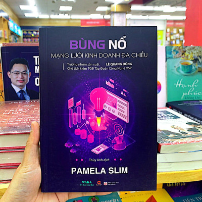 Bùng Nổ Mạng Lưới Kinh Doanh Đa Chiều