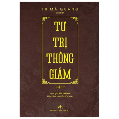 Tư Trị Thông Giám tập 7 - Tư Mã Quang - NXB Văn Học