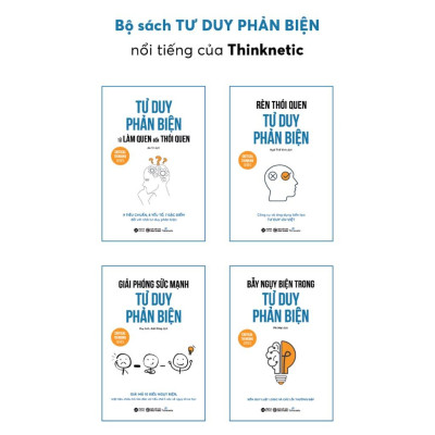 Bộ Tư Duy Phản Biện của Thinknetic (Bộ 4 cuốn Combo/Lẻ tuỳ chọn)