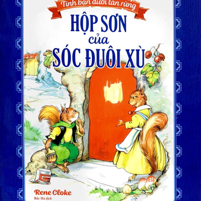 Ươm Mầm Ước Mơ - Tình Bạn Dưới Tán Rừng - Hộp Sơn Của Sóc Đuôi Xù