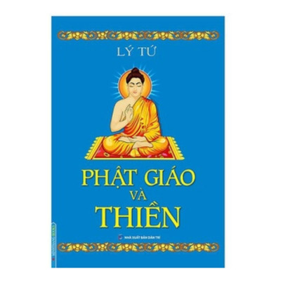 Phật Giáo Và Thiền (Bìa Mềm) - Tái Bản