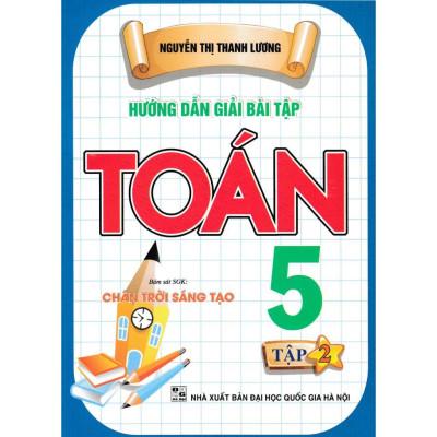 Sách - Hướng Dẫn Giải Bài Tập Toán 5 + Hướng Dẫn Học Và Làm Bài Tiếng Việt 5 - Bám Sát Sgk Chân Trời Sáng Tạo - Combo 4 Cuốn