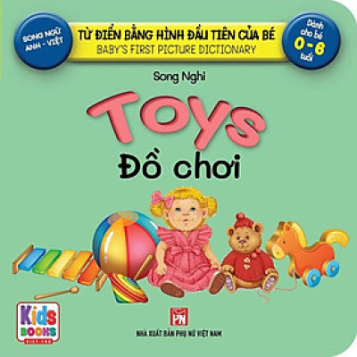 Từ Điển Bằng Hình Đầu Tiên Của Bé - Toys - Đồ Chơi (Song ngữ Anh-Việt)