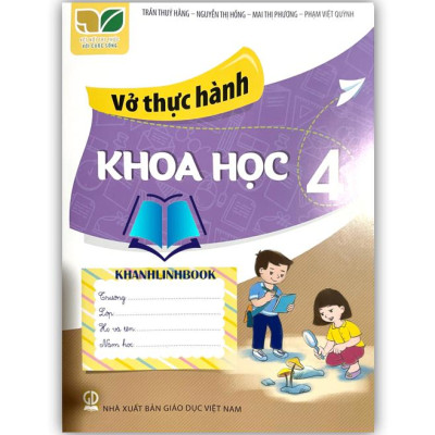 Sách - Vở thực hành khoa học 4 ( kết nối tri thức )