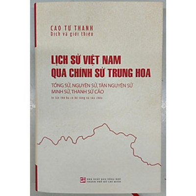 Sách - Lịch Sử Việt Nam Qua Chính Sử Trung Hoa - tái bản - NXB Tổng Hợp
