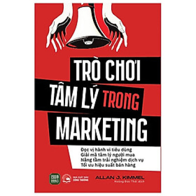 Trò Chơi Tâm Lý Trong Marketing - Bản Quyền