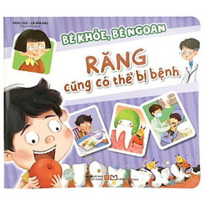 Bé Khỏe, Bé Ngoan - Răng Cũng Có Thể Bị Bệnh - Bản Quyền
