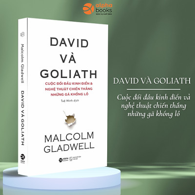 Combo Sách Của Tác Giả Malcolm Gladwell (Tái Bản 2020): Outliers - Những Kẻ Xuất Chúng + David & Goliath + David Và Goliath 