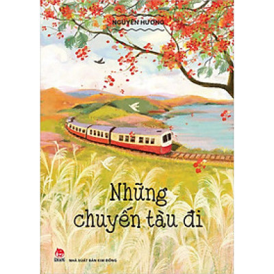 Kim Đồng - Những chuyến tàu đi