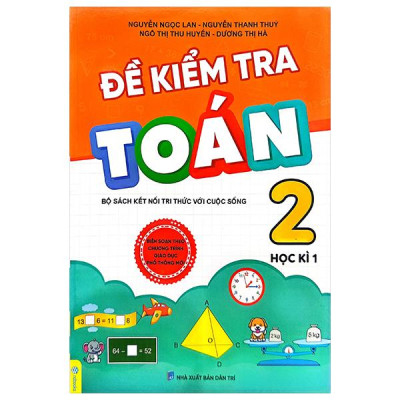 Đề Kiểm Tra Toán Lớp 2 - Học Kì 1 (Bộ Sách Kết Nối Tri Thức)