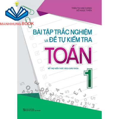 Sách: Combo 2 Cuốn Lớp 1: Bài Tập Trắc Nghiệm Và Tự Kiểm Tra + Rèn Kỹ Năng Học Tốt Toán