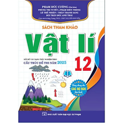 Sách - Sách Tham khảo vật lí 12 Cấu Trúc Đề Thi 2025 (dùng chung các bộ sgk hiện hành)