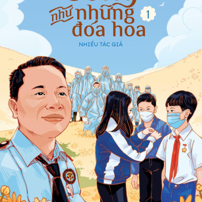 Sống Như Những Đóa Hoa 1