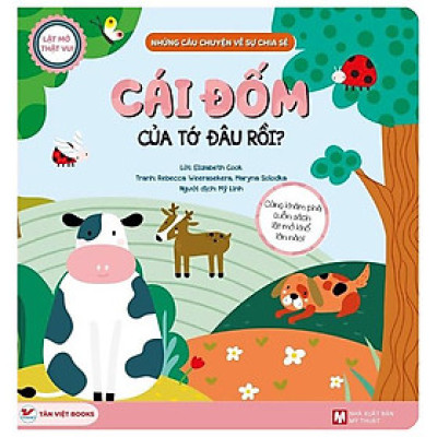 Lật Mở Thật Vui - Những Câu Chuyện Về Sự Chia Sẻ - Cái Đốm Của Tớ Đâu Rồi? - Bìa Cứng