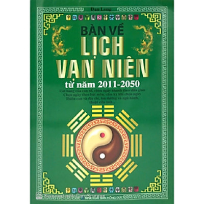 Sách - Bàn Về Lịch Vạn Niên Từ Năm 2011 - 2050 -  Đan Long - NXB Hồng Đức - Minh Lâm