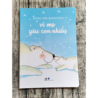 Vì Mẹ Yêu Con Nhiều