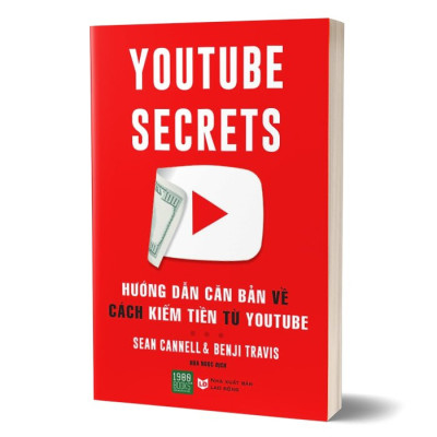 Hướng Dẫn Cách Căn Bản Về Kiếm Tiền Từ Youtube (Tái Bản)