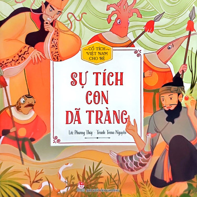 Cổ Tích Việt Nam Cho Bé: Sự Tích Con Dã Tràng (Tái Bản 2021)