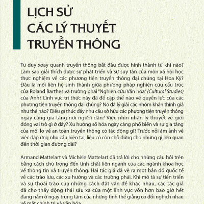 LỊCH SỬ CÁC LÝ THUYẾT TRUYỀN THÔNG (Histoire des théories de la communication) - Armand Mattelart và Michèle Mattelart - Hồ Thị Hòa, Trần Hữu Quang hiệu đính
