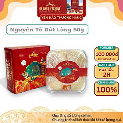 Yến Khánh Hòa - Nguyên Tổ Rút Lông [Hộp 50g] - Đệ Nhất Yến Đảo - Tăng cường sức đề kháng - Bổ phổi - Hỗ trợ điều trị ung thư - Điều hòa huyết áp - Cải thiện giấc ngủ - Bổ khí dưỡng nhan - Tăng cường sinh lực nam nữ