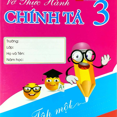 Vở Thực Hành Chính Tả Lớp 3 Tập 1