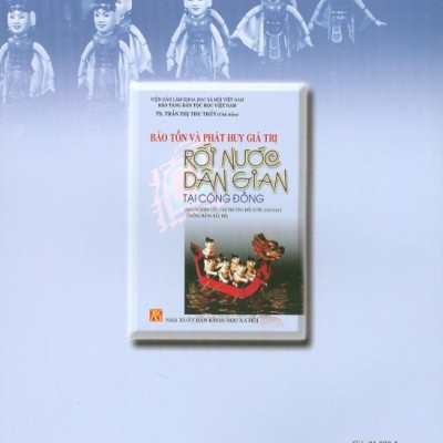 Bảo Tồn Và Phát Huy Giá Trị Rối Nước Dân Gian Tại Cộng Đồng (Qua Nghiên Cứu Các Phường Rối Nước Dân Gian Ở Đồng Bằng Bắc Bộ)