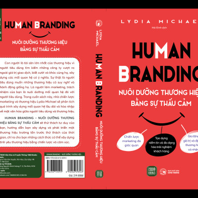 Sách - HUMAN BRANDING – NUÔI DƯỠNG THƯƠNG HIỆU  BẰ̀NG SỰ THẤU CẢM