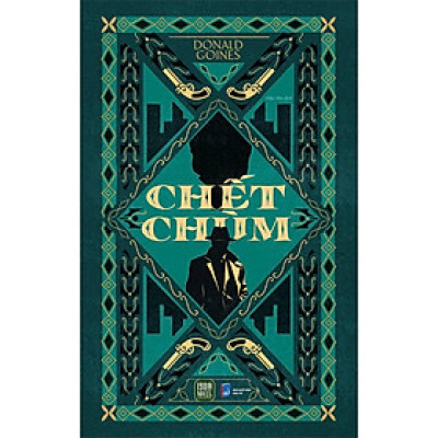 Chết Chùm - Donald Goines