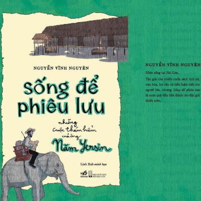 Sách - Sống để phiêu lưu: Những cuộc thám hiểm của ông Năm Yersin (Nhã Nam HCM)