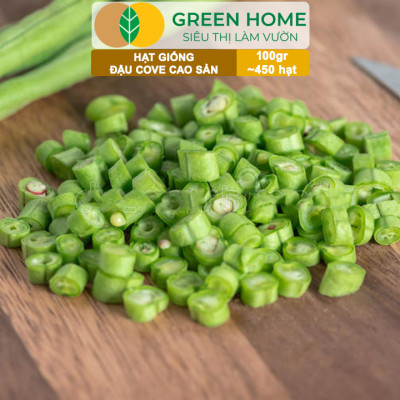Hạt Giống Đậu Cove GreenHome, GÓI 100GR , Dễ Trồng, Nảy Mầm Cao, Thu Hoạch Nhanh, Năng Suất T45